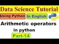 14 Arithmetic operators in python in English