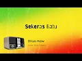 Dhyo Haw - Sekeras Batu (Lirik Video)