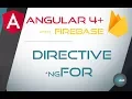 14 ngFor DIRECTIVE - Angular 4 with Firebase Material Design