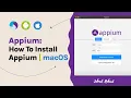 Appium Part 1 - How to install Appium on macOs