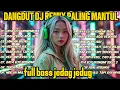 Download Lagu Gaya Elit Ekonomi Sulit - Dangdut DJ Remix Paling Mantul - FULL BASS JEDAG JEDUG