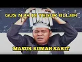 Download Lagu Detik Det1k Gus Nur Di Tegur Allah HUKUM ALAM BERLAKU