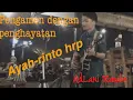 Download Lagu MENUSUK !!! 😥 Ayah - Rinto Harahap (COVER) by AdLani Rambe