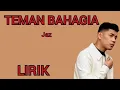 Download Lagu JAZ - TEMAN BAHAGIA - LIRIK