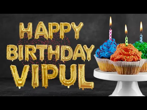Download MP3 Vipul Happy Birthday Song  / Happy Birthday Song for Vipul  🥳