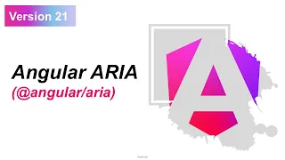 Angular 21 New Features Angular ARIA Everything about Angular ARIA