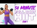 30 Minute Full Body HIIT Workout Summertime Fine 3 0 - Day 1