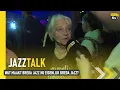 Lagu Wat maakt Breda Jazz nu eigenlijk  Breda Jazz? I JazzTalk 2023