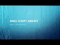 Arrays in Shell Scripting Operating System Calicut University Semester 6 Computer Science