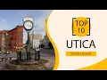 Top 10 Best Tourist Places to Visit in Utica New York State USA - English