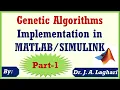 How to Implement Genetic Algorithms in Software Part 1 Dr J A Laghari