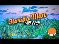 Florida Man News Sixth Edition