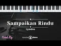 Download Lagu Sampaikan Rindu - Lyodra (KARAOKE PIANO - FEMALE KEY)