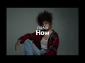 Ella Mai - How ft. Roddy Ricch (lyrics)