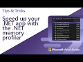 Speed up your NET app with the NET memory profilers in Visual Studio 2022