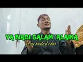 COVER SHOLAWAT YA NABI SALAM 'ALAIKA VERSI HADAD ALWI