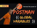 How to use Global variables with Postman