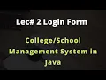 Login Form Design in Java NetBeans Part-1 College Management System