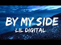 Download Lagu Lil Digital - by my side (Lyrics)  | Music one for me