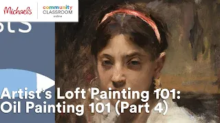 Online Class Artist s Loft Painting 101 Oil Painting 101 Part 4 Michaels