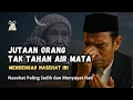 Download Lagu Ceramah UAS Paling Sedih Tentang Ibu | Merinding dan Tak Tahan Air Mata