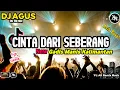Lagu DJ AGUS TERBARU CINTA DARI SEBERANG New GADIS MANIS KALIMANTAN SOUND FYP TIKTOK SPESIAL MANTAP BOY