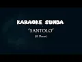 Download Lagu santolo (karaoke) MP3