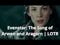 Download Lagu 🎶Evenstar: The Song of Arwen and Aragorn | LOTR🎶