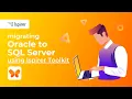 Migrate Oracle to SQL Server with Ispirer Toolkit and Enjoy the Benefits of a New System