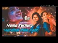 Lagu MAMA KUTHURA MARDHAL PILLA FLOK Dj Remix By DJ Vns Adilabad x Naveen sonu #Folkdj #Telugufolk