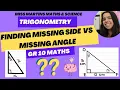 Grade 10 Trigonometry Finding the length of a side vs Finding the angle