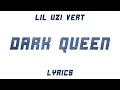 Download Lagu Lil Uzi Vert - Dark Queen (Lyrics)
