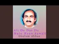 Download Lagu Ali De Dar Da Main Haan Sawali