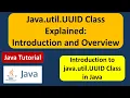 Java util UUID Class Explained Introduction and Overview