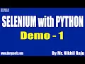 SELENIUM with PYTHON tutorials Demo - 1 by Mr Nikhil Raju On 16-06-2021 8AM IST