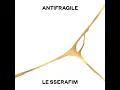Download Lagu LE SSERAFIM – ANTIFRAGILE (Instrumental)