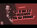 Download Lagu TRAUMAS 37 - “Vi a mi EX c0g*endo con su PRIMO”