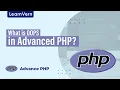 What is OOPS in Advanced PHP LearnVern
