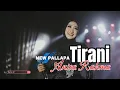 Download Lagu TIRANI  ANISA RAHMA - NEW PALLAPA - Rumah NP