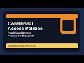Conditional Access Policies Explained for Microsoft Entra