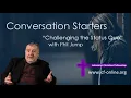 Conversation Starter 2 - Challenging the Status Quo