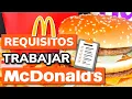 REQUISITOS PARA TRABAJAR EN MC DONAL S Actualizado 2026