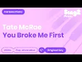 Download Lagu you broke me first Karaoke | Tate McRae (Karaoke Piano)