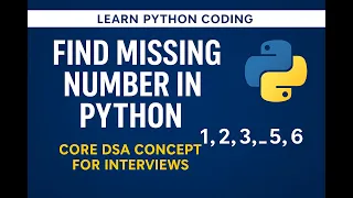 41 Find the Missing Number in an Array Python Coding Interview Question