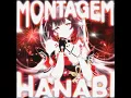 Montagem Hanabi (Over Slowed)