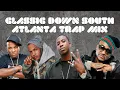 Download Lagu Classic Down South Atlanta Trap Mix