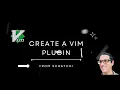 Create a Vim Plugin from scratch