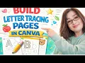 Canva Worksheet Tutorial Build Letter Tracing Pages in 2026