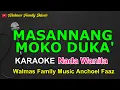 Download Lagu MASANNANG MOKO DUKA' || KARAOKE NADA WANITA || LAGU TORAJA