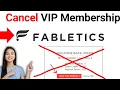 How to Cancel Fabletics VIP Membership 2024